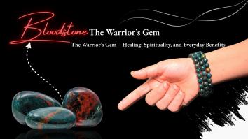 Bloodstone: The Warrior’s Gem – Healing, Spirituality, and Benefits