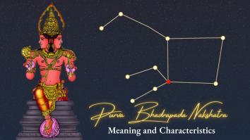 PurvaBhadrapada Nakshatra: Meaning and Characteristics 