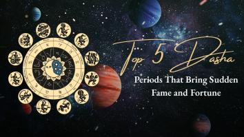 Top 5 Dasha Periods That Bring Sudden Fame and Fortune 