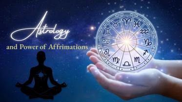 Astrology and the Power of Affirmations