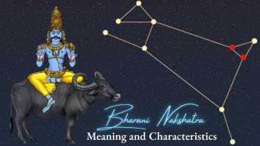 Bharani Nakshatra: Meaning and Characteristics