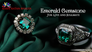 Emerald Gemstone For Love and Marriage