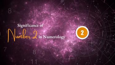 Meaning of Number 2 in Numerology and its significance
