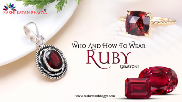 Ruby Stone: Who can wear and How To Wear?