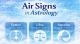 Air Signs in Astrology: Meaning, Traits and Their Role