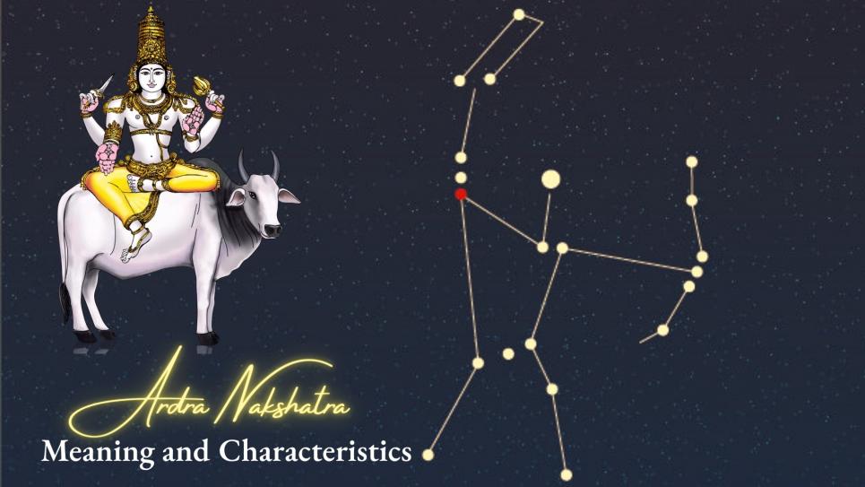 Ardra Nakshatra: Meaning and Characteristics