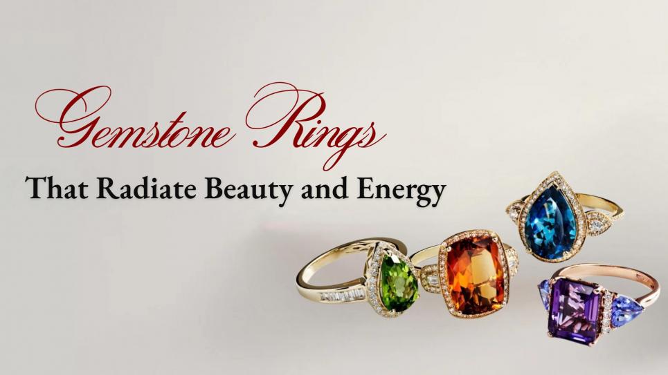 Gemstone Rings That Radiate Beauty and Energy