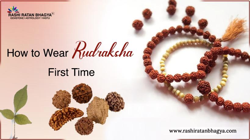 Rudraksha Wearing Rules: First Time