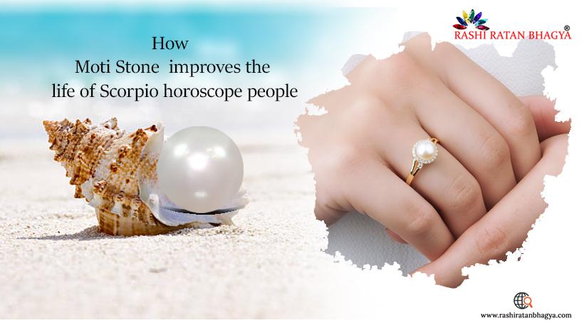 How Moti Stone Improves The Life of Scorpio Horoscope People?