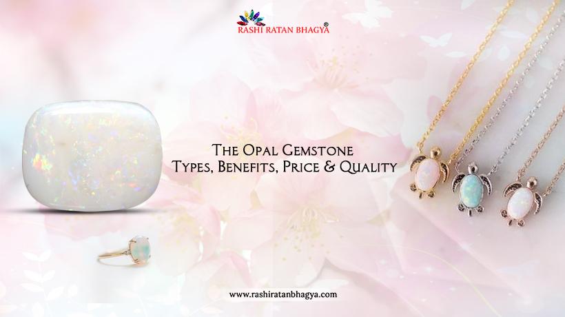 Astrological Benefits of Opal Gemstone