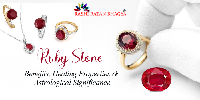 Astrological Benefits of Wearing Ruby Stone (Manik)