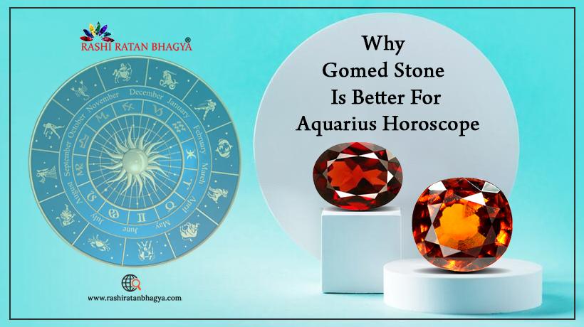 Gomed Stone for Aquarius Horoscope