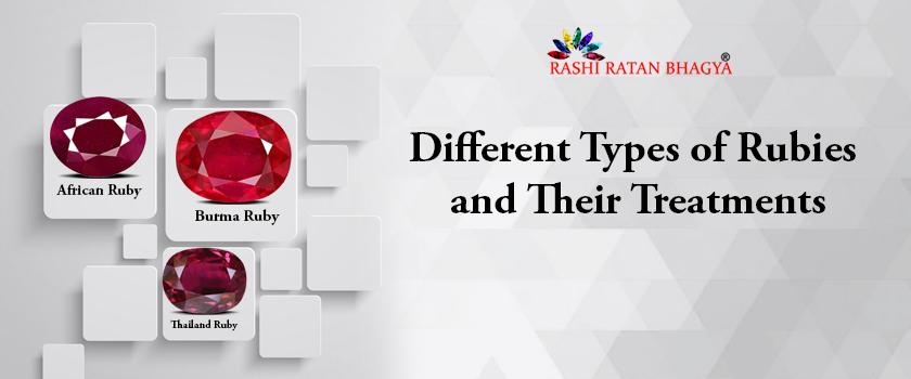 The Different Types of Ruby Stone and Their Treatments