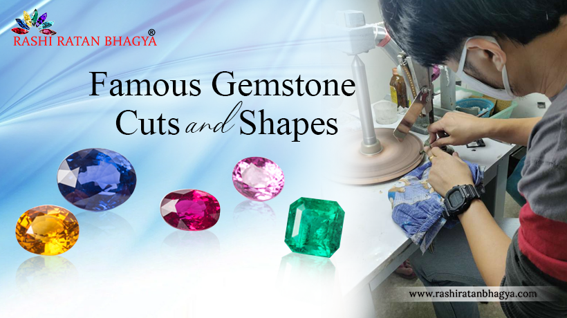 Most Popular Gemstone Cuts, Shapes and Sizes