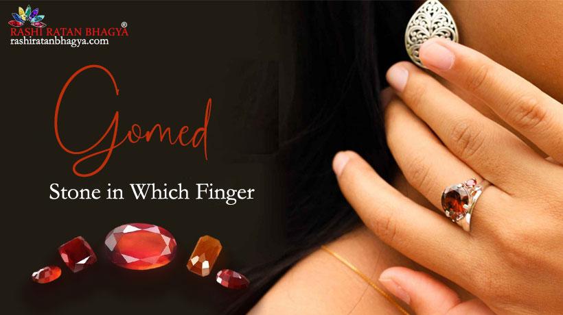 Gomed Stone in Which Finger for High Results