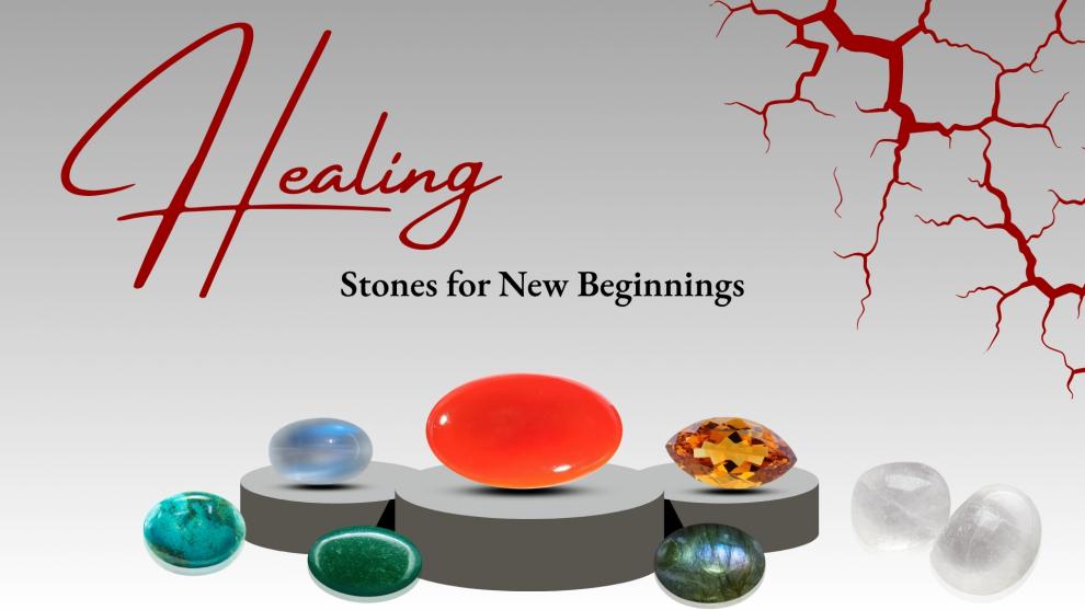 Healing Stones for New Beginnings