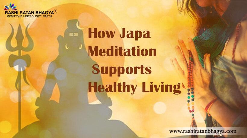 How Japa Meditation Supports Healthy Living