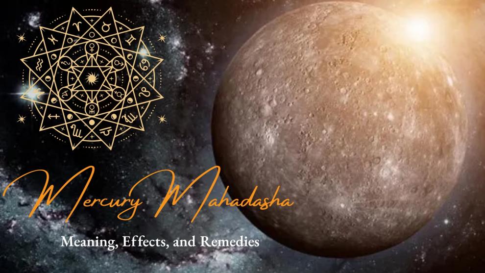 Mercury Mahadasha: Meaning, Effects, and Remedies