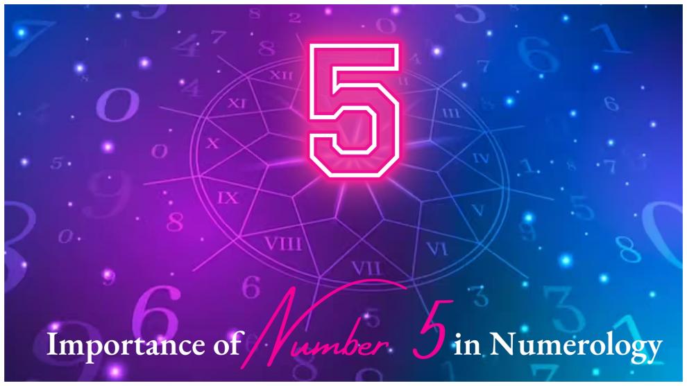 Meaning and Significance of Number 5 in Numerology