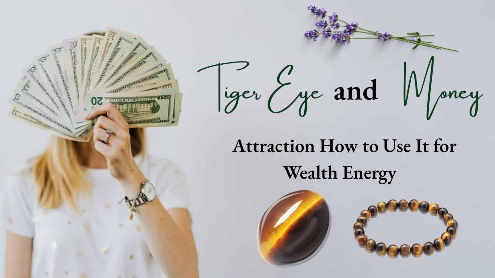Tiger Eye and Money Attraction: How to Use It for Wealth Energy