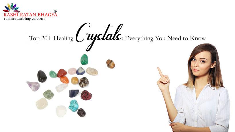 Top 20 Healing Crystals: Best Crystal Stones