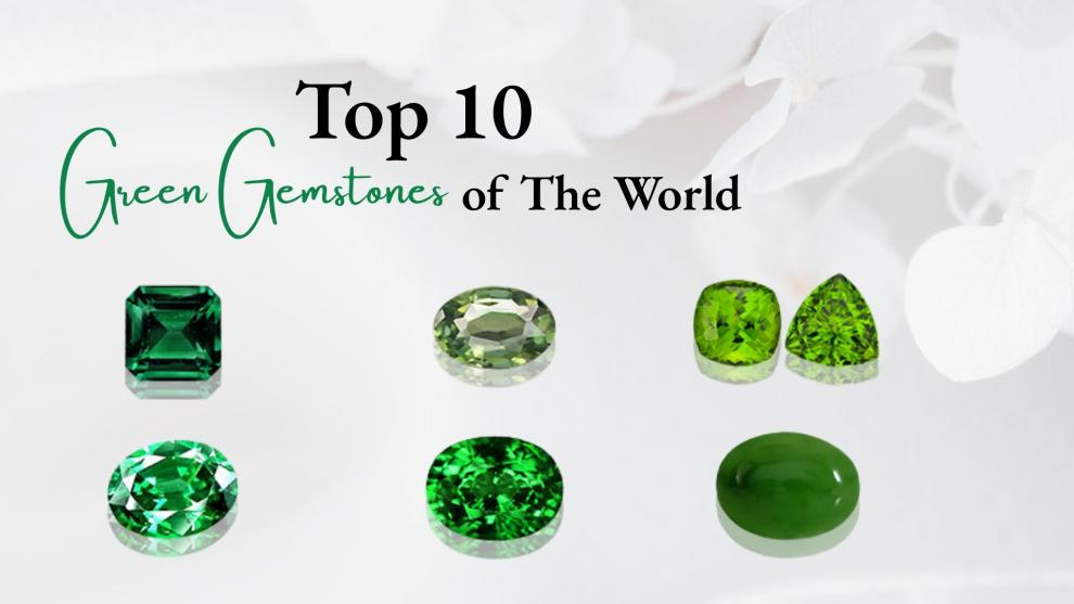 Top 10 Green Gemstones of the World