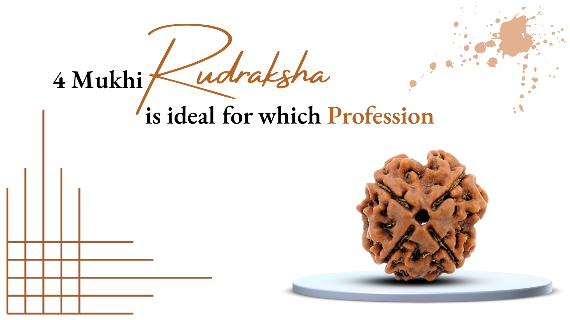 What is the Ideal Profession 4 Mukhi Rudraksha