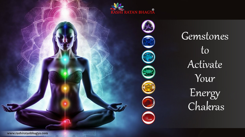 Kundalini: Activate Your 7 Chakras by Gemstones