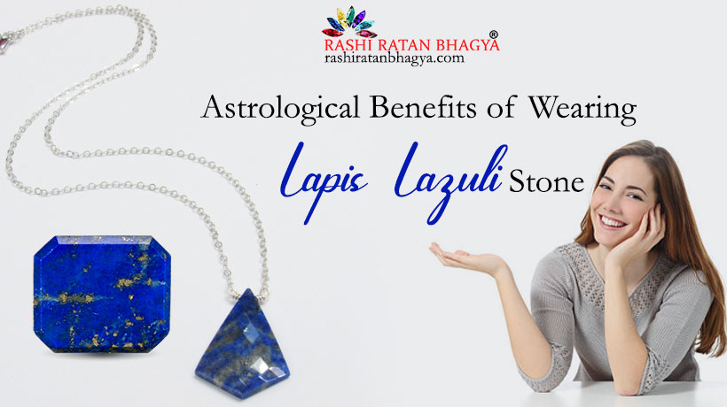 Astrological Benefits of Lapis Lazuli Stone (Lajward)