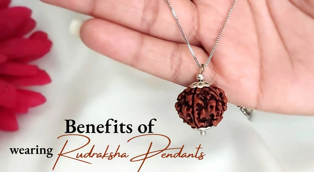 Benefits of Wearing a Rudraksha Pendant