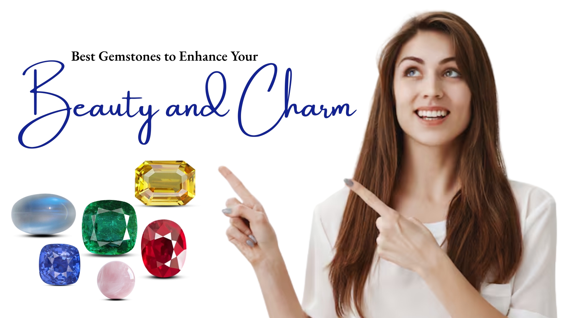 Best Gemstones to Enhance Your Beauty and Charm