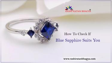 How To Check If Blue Sapphire Suits You?
