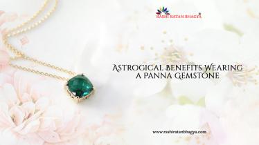 Benefits of Wearing a Panna Stone (Emerald)