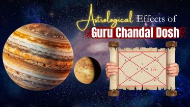 Know how Guru Chandal dosha transforms your life