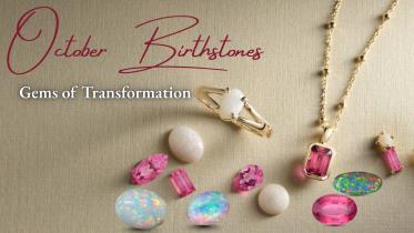 October Birthstones: Gems of Transformation