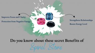 Do you know about these secret Benefits of Spinel Stone