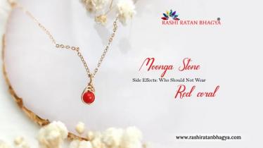 Moonga Stone Side Effects: Who Should Not Wear Red Coral