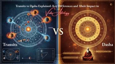 Transits vs Dasha Explained: Key Differences and Their Impact in Vedic Astrology