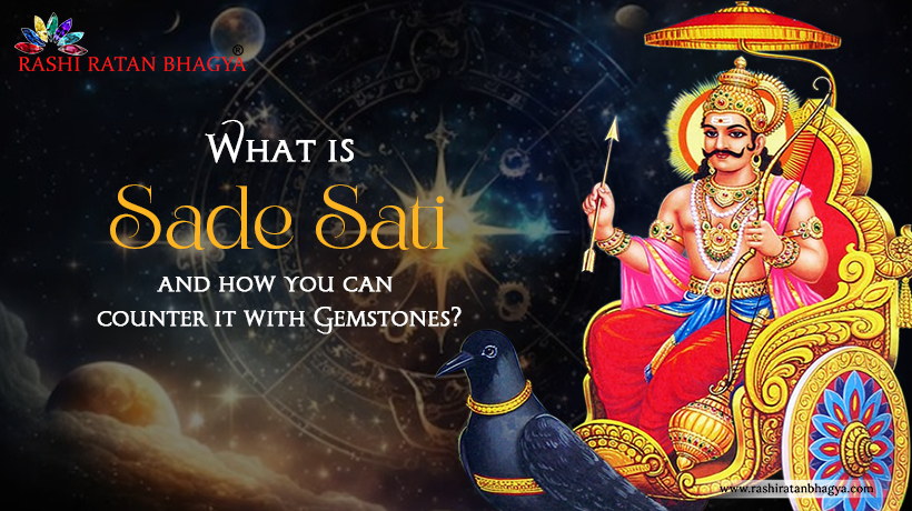 Which Gemstone can counter the effects of Shani Sadesati?